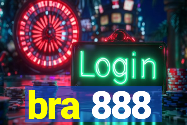 bra 888